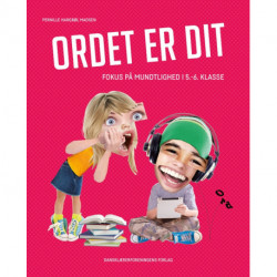 Ordet er dit: fokus på mundtlighed i 5.-6. klasse