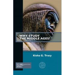 Why Study the Middle Ages?