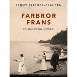 Farbror Frans. En stilfærdig historie