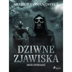 Dziwne zjawiska. Zbiór opowiadań