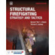 Structural Firefighting: Strategy and Tactics Includes Navigate Advantage Access: Strategy and Tactics