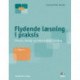 Flydende læsning i praksis