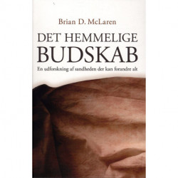 Det hemmelige budskab: En udforskning af sandheden der kan forandre alt