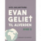 Evangeliet til alverden. Bind 2
