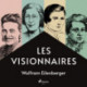 Les Visionnaires: Sauver la philosophie en de sombres temps 1933-1943