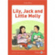 Lily, Jack and Little Molly