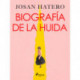 Biografía de la huida