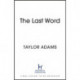 The Last Word: an utterly addictive and spine-chilling suspense thriller from the TikTok bestseller