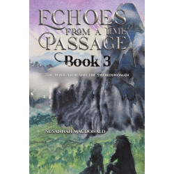 Echoes from a Time Passage: Book 3: The Navigator and the Swordswoman