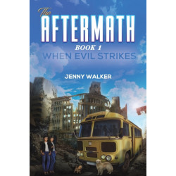 The Aftermath : Book 1- When Evil Strikes