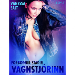 FORBOÐNIR STAÐIR : Vagnstjórinn - Erótísk smásaga