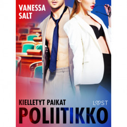 Kielletyt paikat: Poliitikko – eroottinen novelli
