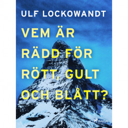 Vem är rädd för rött, gult och blått?