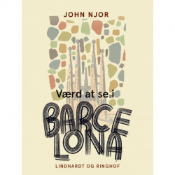 Værd at se i Barcelona