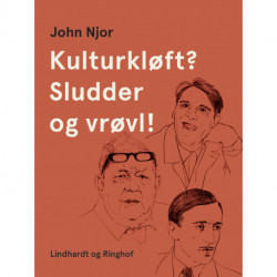 Kulturkløft? Sludder og vrøvl!