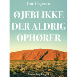 Øjeblikke der aldrig ophører