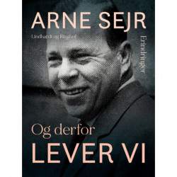 Og derfor lever vi