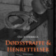 Dødsstraffe og henrettelser