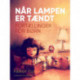 Når lampen er tændt. Fortællinger for børn