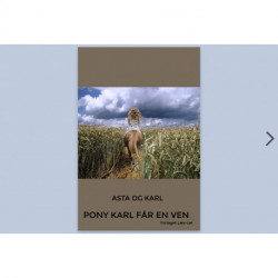 Asta og Karl - Pony Karl får en ven