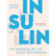 Insulin. En opdagelse og dens betydning