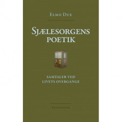 Sjælesorgens poetik: Samtaler ved livets overgang