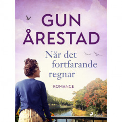 När det fortfarande regnar