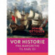 Vor historie. Fra Margrethe til Karl XII