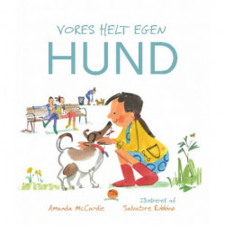 Vores helt egen hund