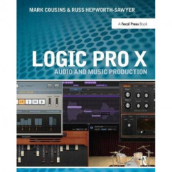 Logic Pro X: Audio and Music Production
