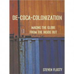 De-Coca-Colonization: Making the Globe from the Inside Out