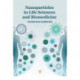 Nanoparticles in Life Sciences and Biomedicine