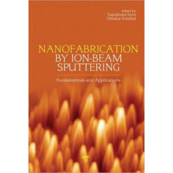 Nanofabrication by Ion-Beam Sputtering: Fundamentals and Applications