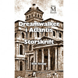 Dreamwalker i Atlantis - storskrift: storskrift