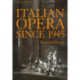 Italian Opera Since 1945