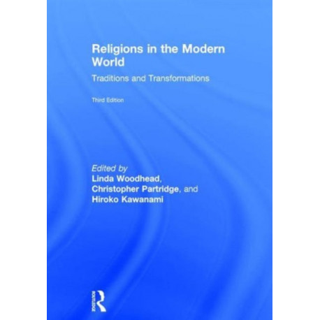 Religions in the Modern World: Traditions and Transformations