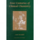 Four Centuries of Clinical Chemistry