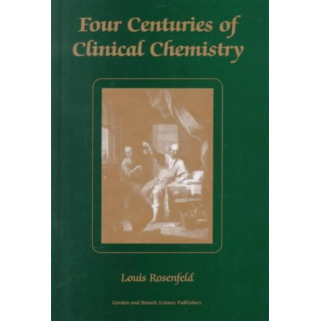 Four Centuries of Clinical Chemistry