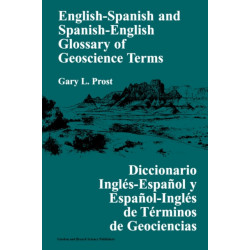 English-Spanish and Spanish-English Glossary of Geoscience Terms
