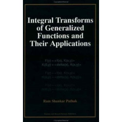Integral Transforms of Generalized Functions and Their Applications