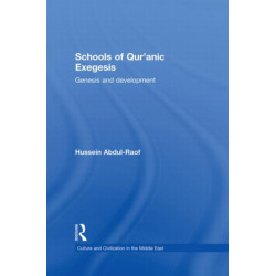 Schools of Qur'anic Exegesis: Genesis and Development