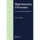 High-Intensity Ultrasonics: Theory and Industrial Applications