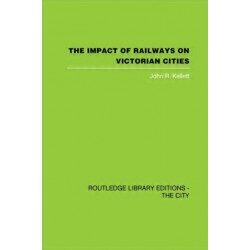 The Impact of Railways on Victorian Cities