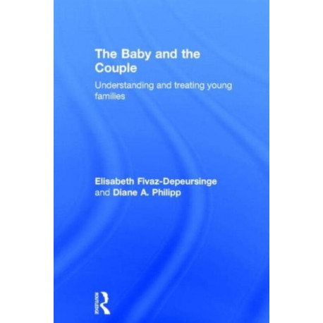 The Baby and the Couple: Understanding and treating young families