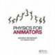Physics for Animators