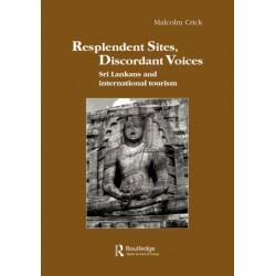 Resplendent Sites, Discordant Voices: Sri Lankans and International Tourism
