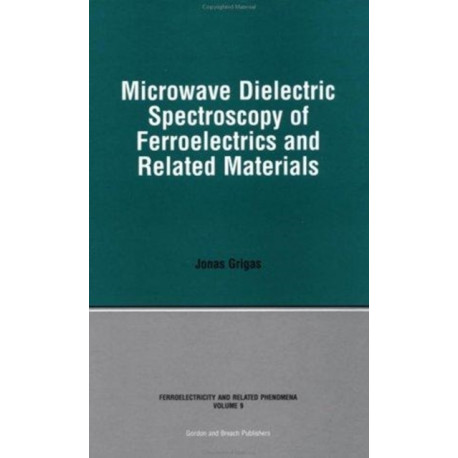 Microwave Dielectric Spectroscopy of Ferroelectrics and Related Materials