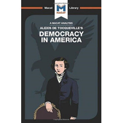 An Analysis of Alexis de Tocqueville's Democracy in America