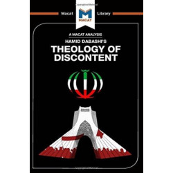 An Theology of Discontent: The Ideological Foundation of the Islamic Revolution in Iran