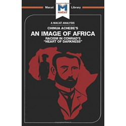 An Analysis of Chinua Achebe's An Image of Africa: Racism in Conrad's Heart of Darkness